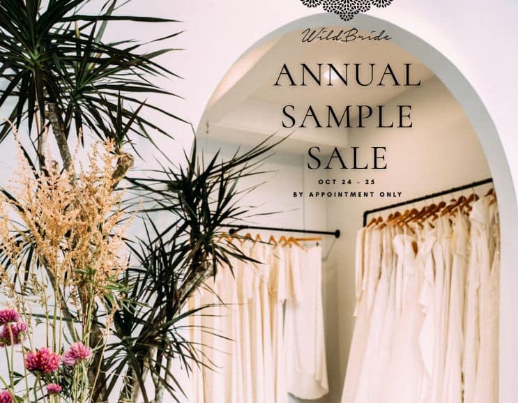 WILDBRIDE ANNUAL SAMPLE SALE